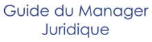 Guide du Manager Juridique.